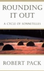 Image for Rounding It Out : A Cycle of Sonnetelles