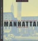 Image for The Creative Destruction of Manhattan, 1900-1940