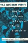 Image for The Rational Public: Fifty Years of Trends in Americans&#39; Policy Preferences