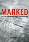 Image for Marked  : race, crime, and finding work in an era of mass incarceration