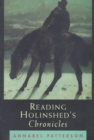 Image for Reading Holinshed&#39;s Chronicles