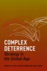 Image for Complex deterrence: strategy in the global age