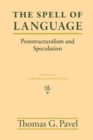 Image for The spell of language  : poststructuralism and speculation