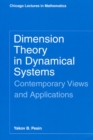Image for Dimension Theory in Dynamical Systems : Contemporary Views and Applications