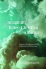 Image for Imagining Judeo-Christian America