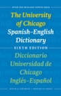 Image for The University of Chicago Spanish-English Dictionary, Sixth Edition: Diccionario Universidad de Chicago Ingles-Espanol, Sexta Edicion