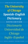 Image for The University of Chicago Spanish-English Dictionary, Sixth Edition: Diccionario Universidad de Chicago Ingles-Espanol, Sexta Edicion