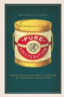 Image for Pure adulteration: cheating on nature in the age of manufactured food