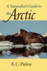 Image for A Naturalist&#39;s Guide to the Arctic