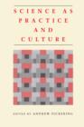 Image for Science as Practice and Culture : 55423