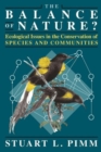 Image for The balance of nature?  : ecological issues in the conservation of species and communities