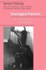 Image for Damaged Parents : An Anatomy of Child Neglect