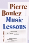 Image for Music Lessons: The College de France Lectures