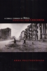 Image for A small corner of hell  : dispatches from Chechnya