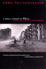 Image for A Small Corner of Hell : Dispatches from Chechnya