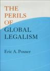 Image for The perils of global legalism
