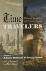 Image for Time travelers  : Victorian encounters with time and history