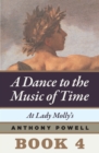 Image for At Lady Molly&#39;s: Book 4 of A Dance to the Music of Time