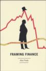 Image for Framing finance: the boundaries of markets and modern capitalism