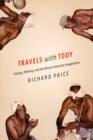 Image for Travels with Tooy: history, memory, and the African American imagination