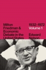 Image for Milton Friedman and economic debate in the United States, 1932-1972Volume 1