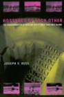 Image for Hostages of Each Other: The Transformation of Nuclear Safety since Three Mile Island