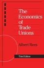 Image for The Economics of Trade Unions