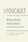 Image for Wrong-doing, truth-telling  : the function of avowal in justice