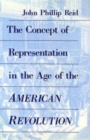 Image for The Concept of Representation in the Age of the American Revolution