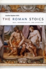 Image for The Roman Stoics  : self, responsibility, and affection