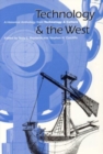 Image for Technology and the West : A Historical Anthology from Technology and Culture