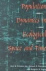 Image for Population Dynamics in Ecological Space and Time