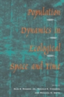 Image for Population Dynamics in Ecological Space and Time