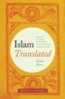 Image for Islam translated: literature, conversion, and the Arabic cosmopolis of South and Southeast Asia