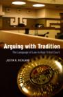 Image for Arguing with tradition: the language of law in Hopi Tribal Court