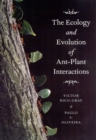 Image for The Ecology and Evolution of Ant-Plant Interactions