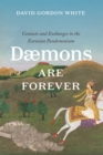 Image for Daemons are Forever: Contacts and Exchanges in the Eurasian Pandemonium