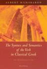 Image for The Syntax and Semantics of the Verb in Classical Greek : An Introduction
