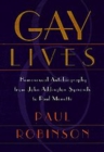 Image for Gay Lives : Homosexual Autobiography from John Addington Symonds to Paul Monette