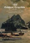 Image for The coldest crucible: Arctic exploration and American culture