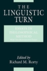 Image for The Linguistic Turn – Essays in Philosophical Method