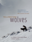 Image for Yellowstone wolves: science and discovery in the world&#39;s first national park