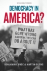 Image for Democracy in America?: What Has Gone Wrong and What We Can Do about It