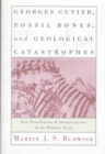 Image for Georges Cuvier, Fossil Bones, and Geological Catastrophes : New Translations and Interpretations of the Primary Texts