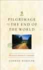 Image for Pilgrimage to the end of the world: the road to Santiago de Compostela