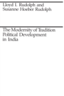 Image for The modernity of tradition  : political development in India