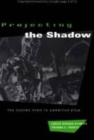 Image for Projecting the Shadow