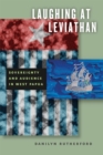 Image for Laughing at Leviathan  : sovereignty and audience in West Papua