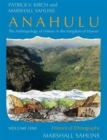 Image for Anahulu: The Anthropology of History in the Kingdom of Hawaii, Volume 1