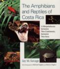 Image for The Amphibians and Reptiles of Costa Rica